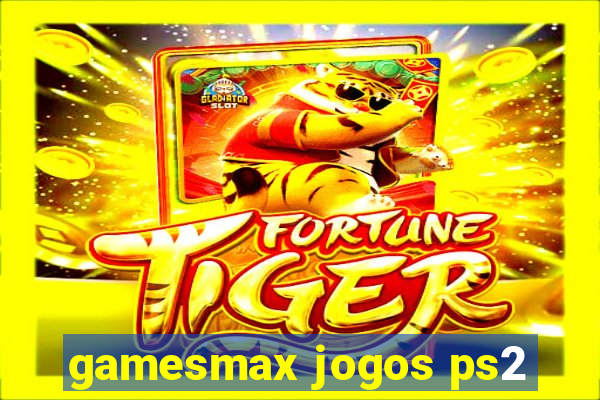 gamesmax jogos ps2